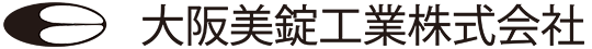 大阪美錠工業株式会社
